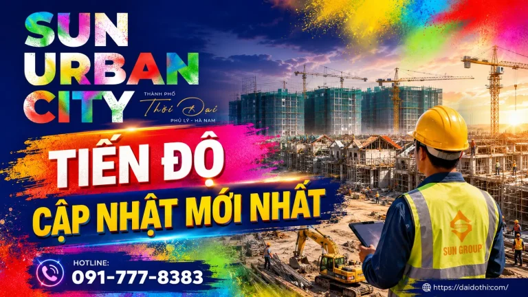 Sun Urban City tiến độ Cập nhật 2026
